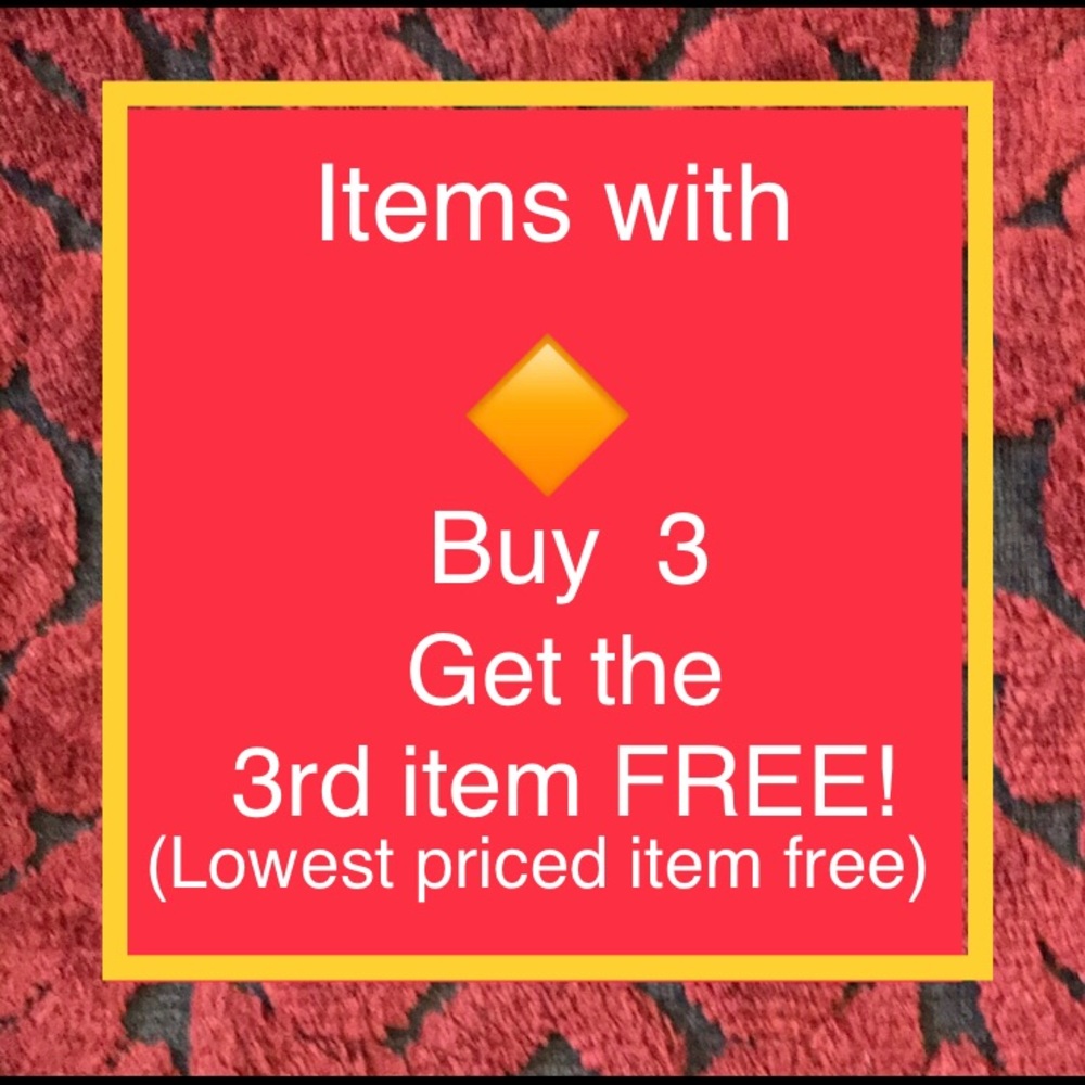 BUY 3 items with a ‘🔸’ and get the LOWEST item FREE!